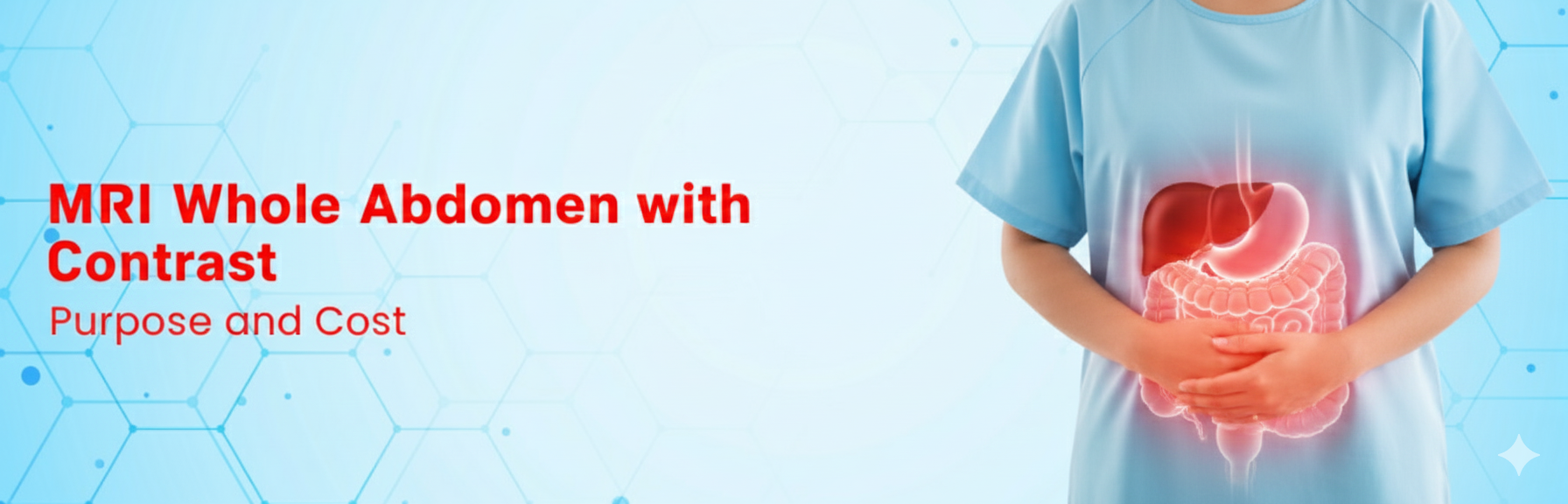  MRI Whole Abdomen with Contrast: Purpose and Cost